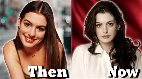 anne hathaway then and now